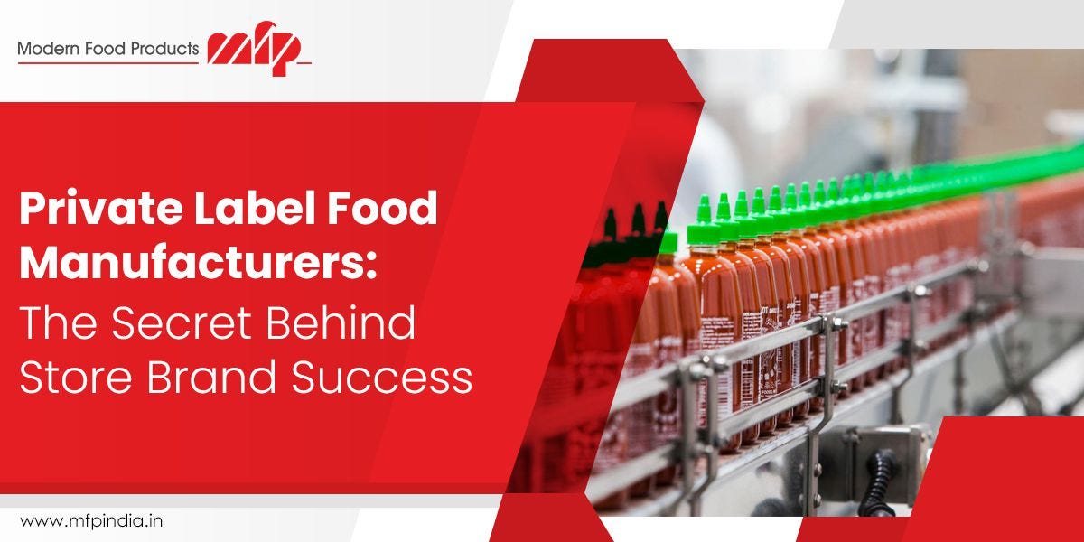 Private Label Food Manufacturers The Secret Behind Store Brand Success