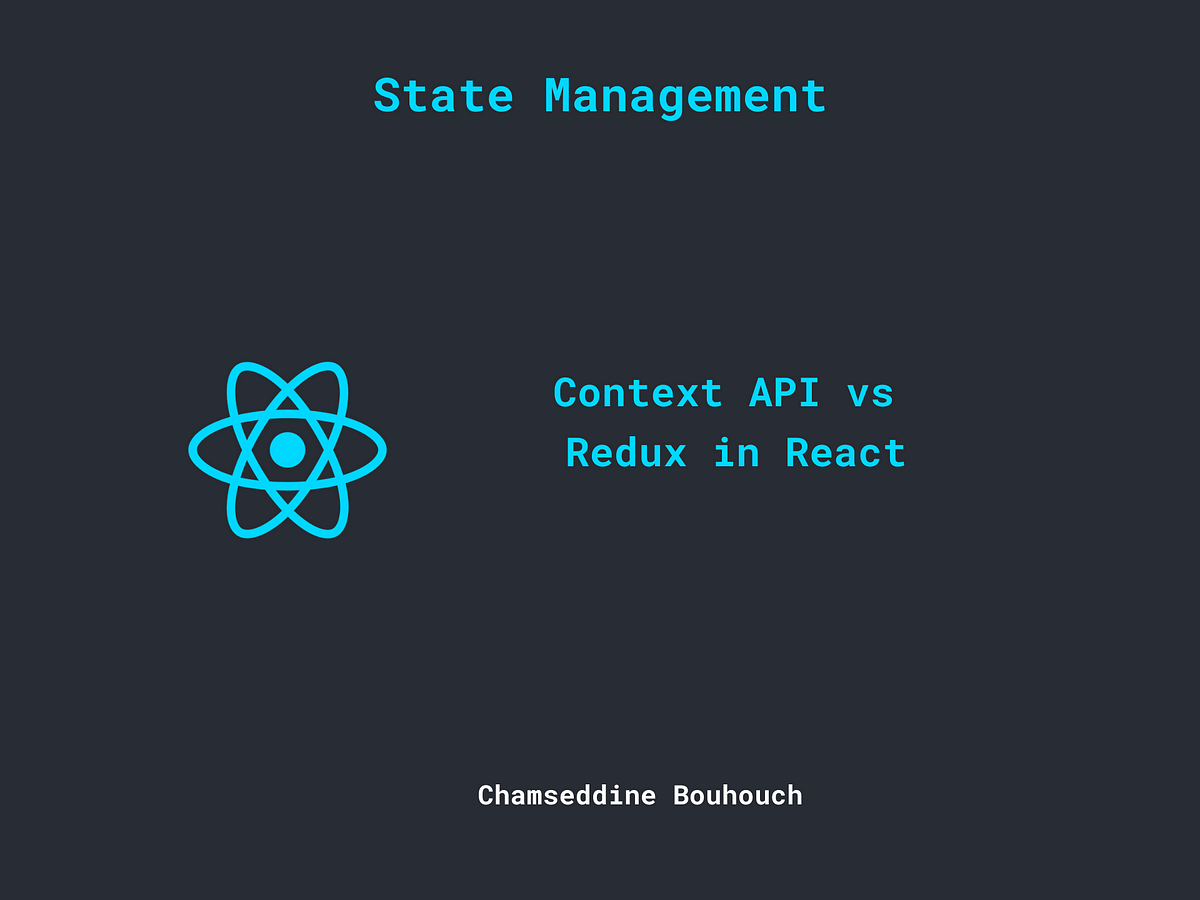 Context API vs Redux in React: A Battle of State Management Libraries ...