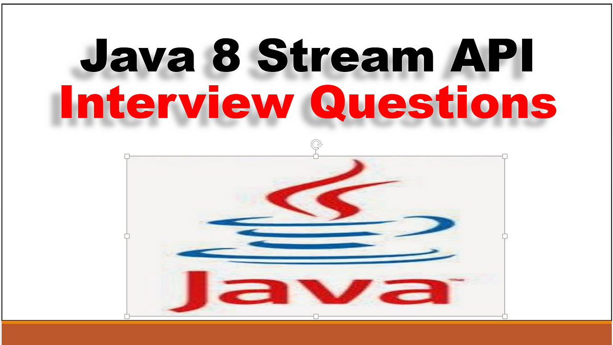Java 8 Streams API Interview Questions And Answers | by Java Interview ...