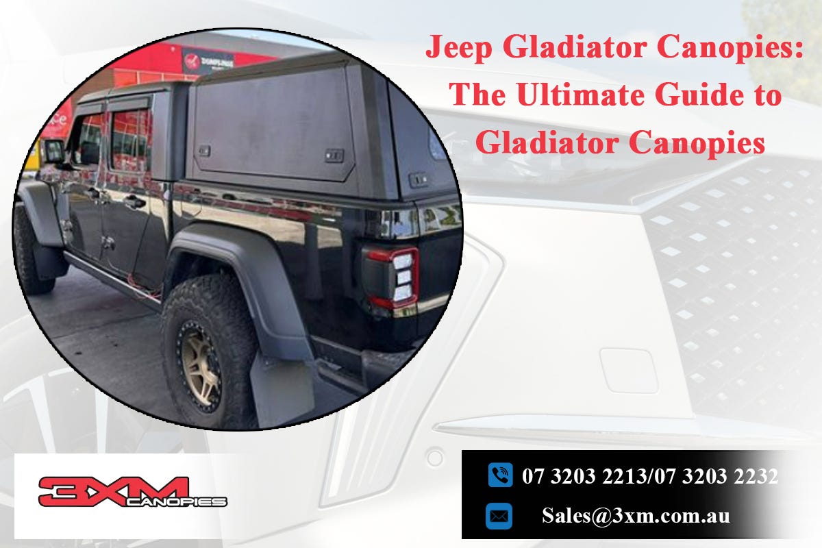 Jeep Gladiator Canopies: The Ultimate Guide to Gladiator Canopies