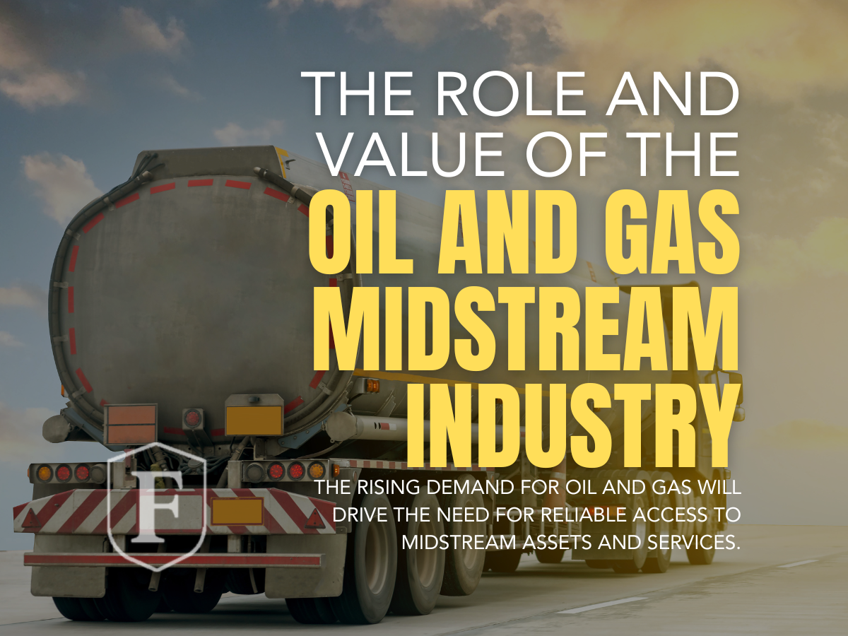 The Role And The Value of The Oil And Gas Midstream Industry by