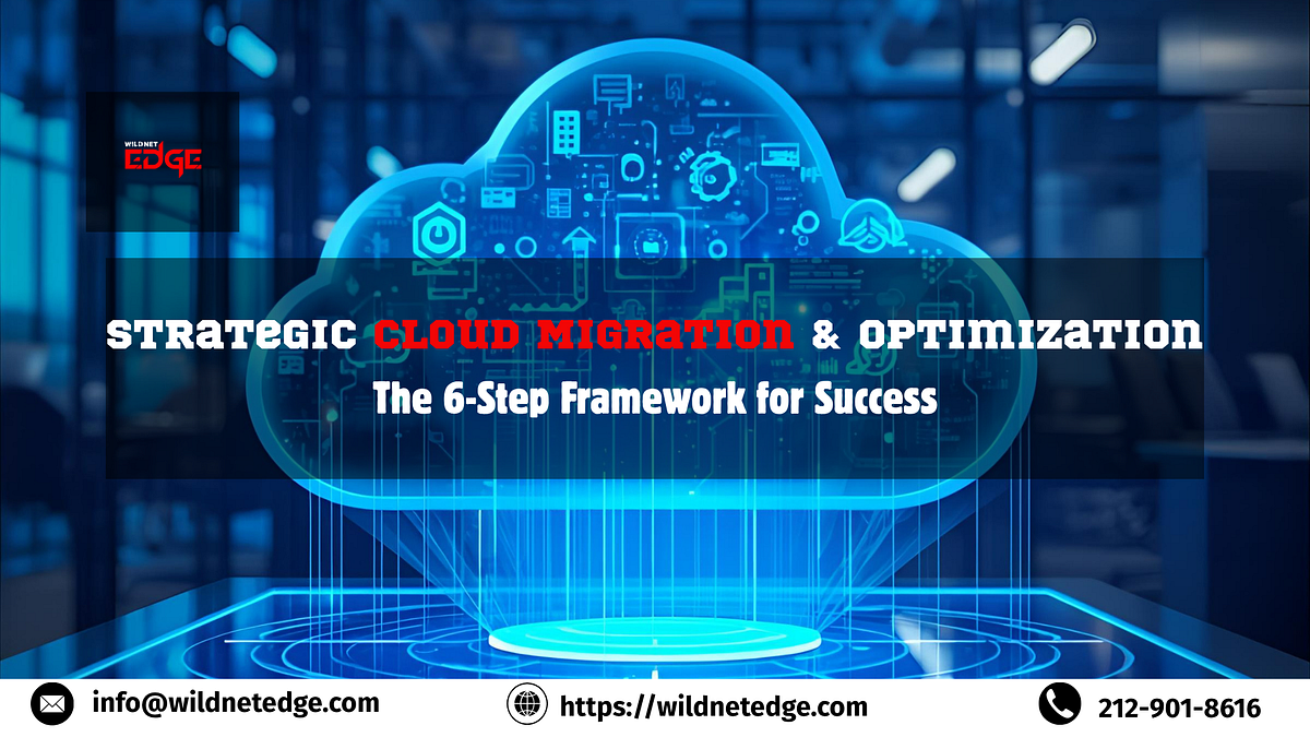 Beyond Lift-and-Shift: The 6-Step Framework for Strategic Cloud Migration & Optimization