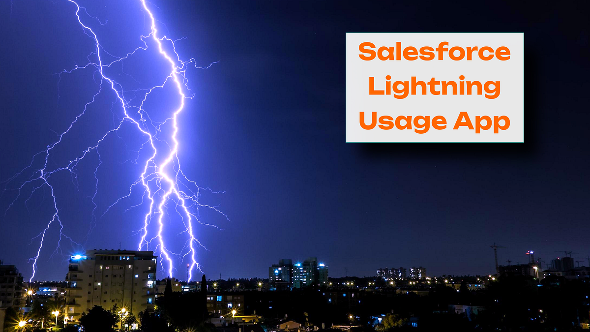 Salesforce Lightning Usage App. Lightning Usage feature is a powerful