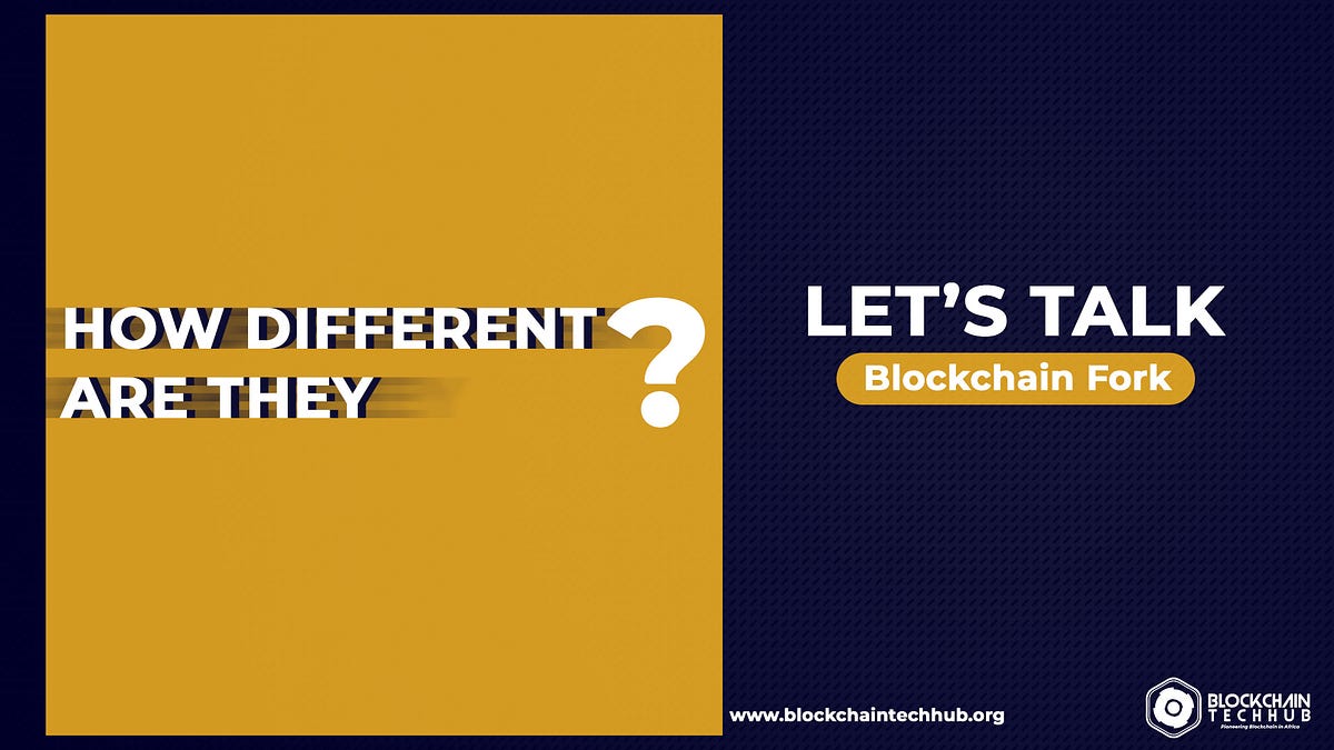 Let`s Talk Blockchain Fork (Protocol) by Blockchain Tech Hub Medium