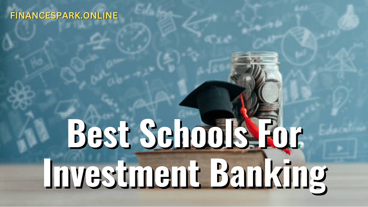 Investing in Your Future The Definitive Ranking of Investment Banking