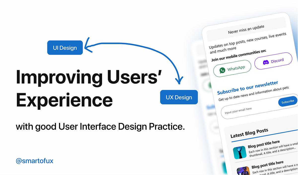 Improving users’ experience with good user interface design practice ...