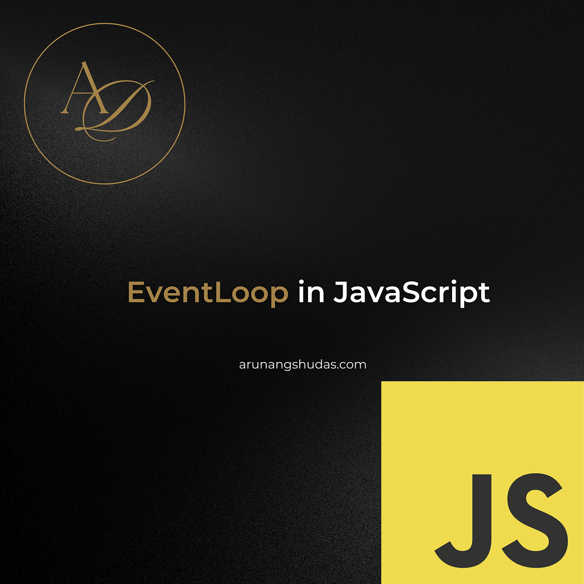 JavaScript’s Event Loop. JavaScript is famous for its… | by Arunangshu ...
