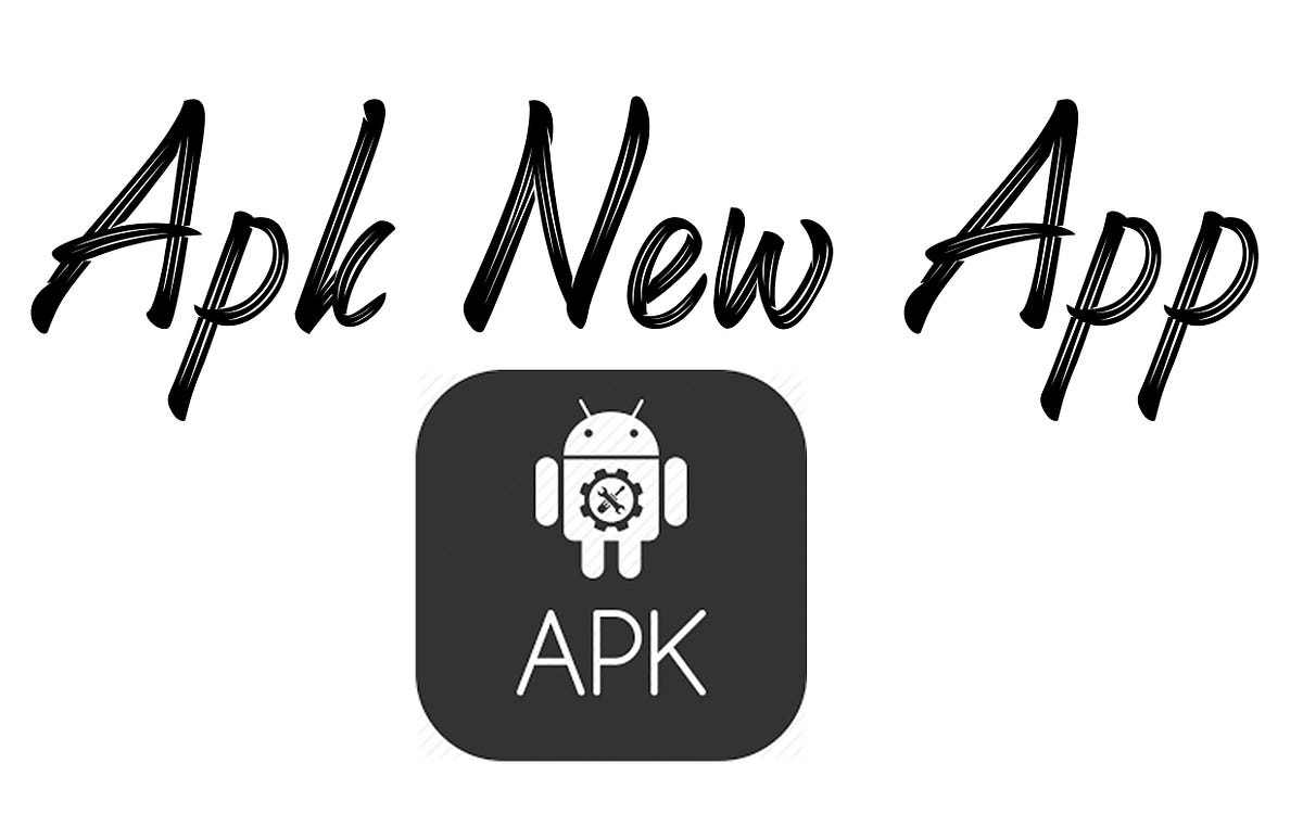 New Apk App Free Download. Android APk is a new app that helps you… by APK NEW APP Medium
