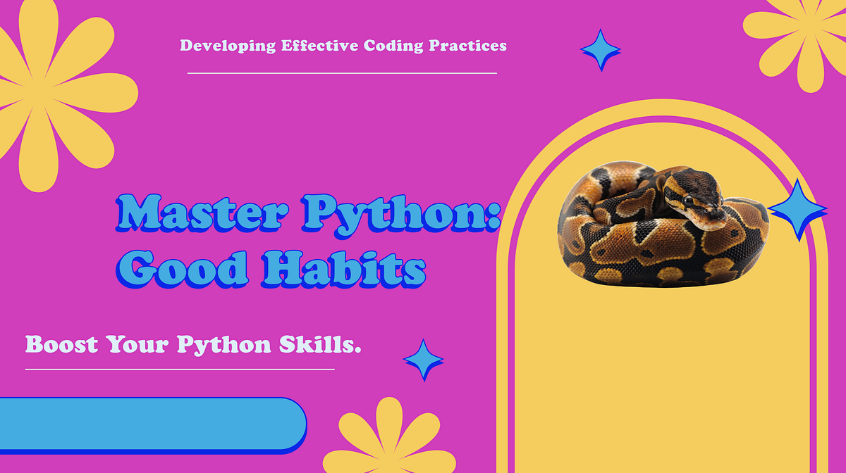 Mastering Python with Good Habits | by Minimal Devops | Medium