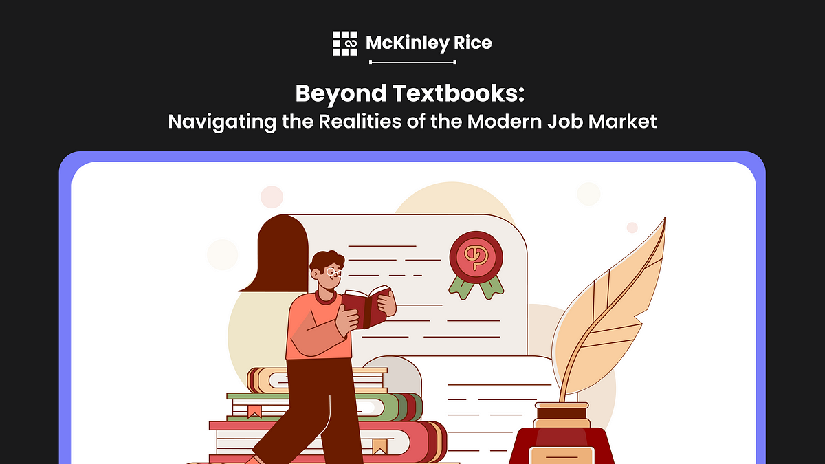Beyond Textbooks: Navigating the Realities of the Modern Job Market  by Tejaswini Panigrahi 