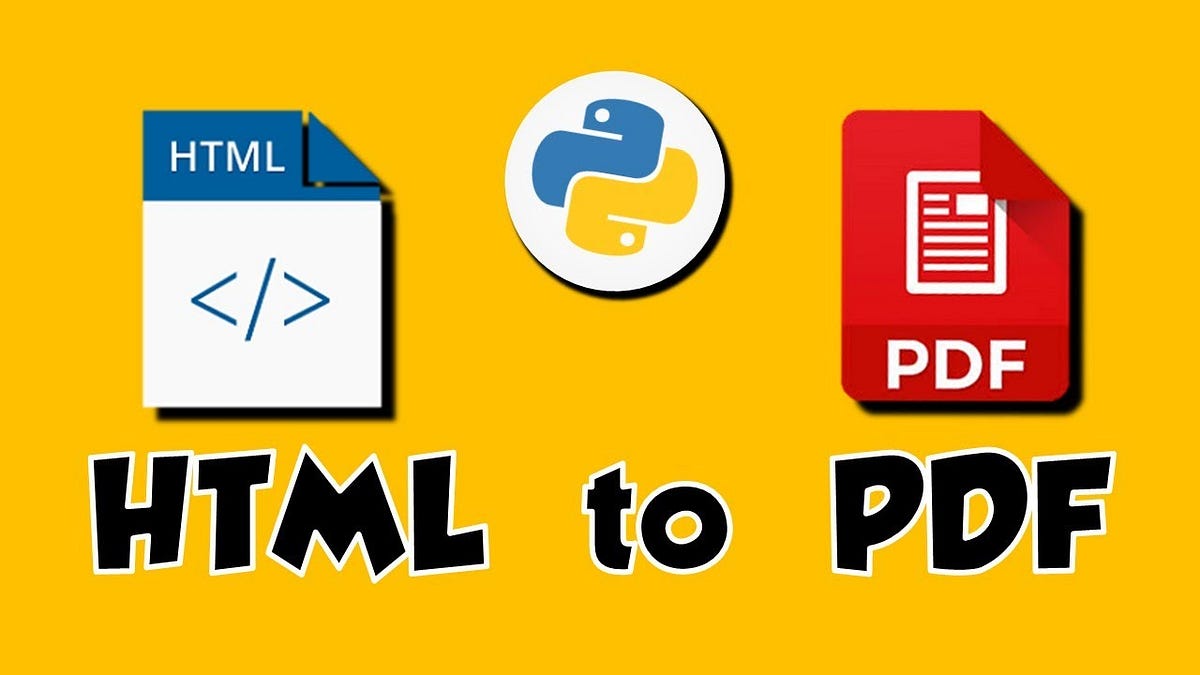 How to Convert HTML to PDF in Python? | Medium