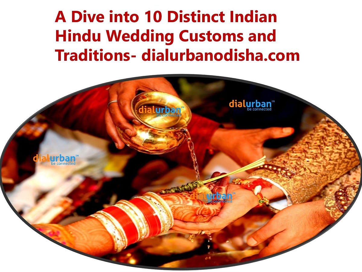 A Dive into 10 Distinct Indian Hindu Wedding Customs and Traditions