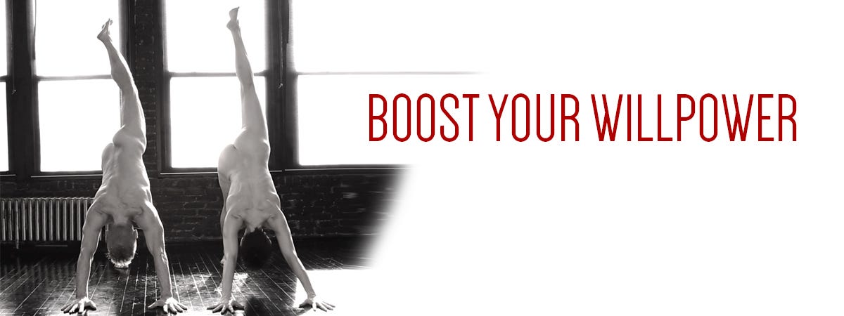 BOOST YOUR WILLPOWER. Self-control. Self-discipline… | by BOLD NAKED ...