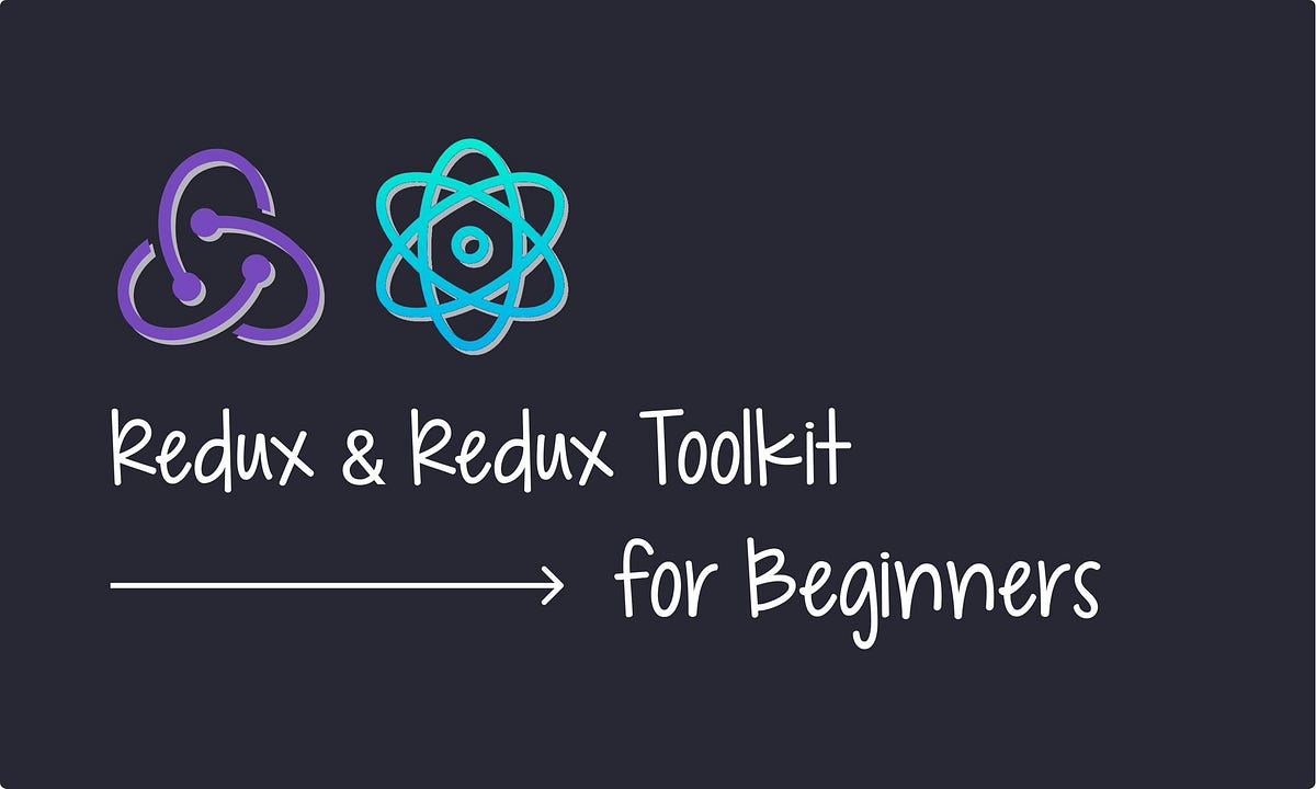 Understanding Redux And Redux Toolkit- A Beginner’s Guide | By Rahida Priya | Feb, 2024 | Medium