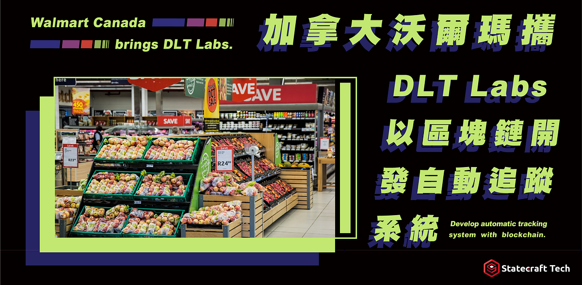 Walmart Canada and DLT Labs™ launch world’s largest full production