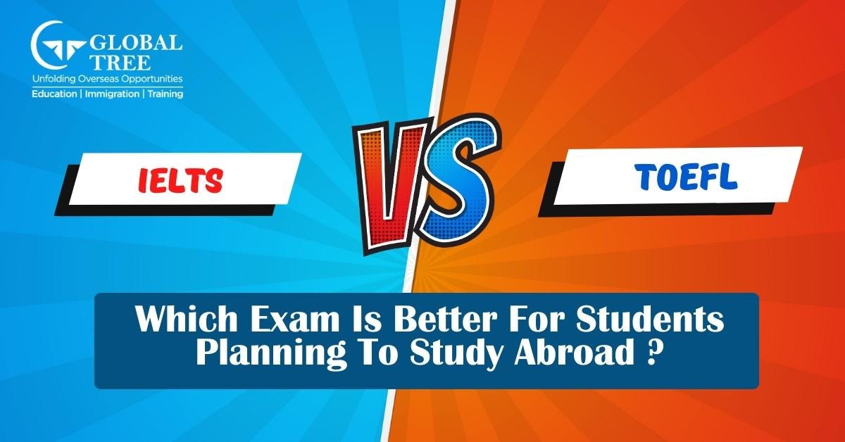IELTS vs TOEFL Difficulty and acceptance, Which exam is better for ...