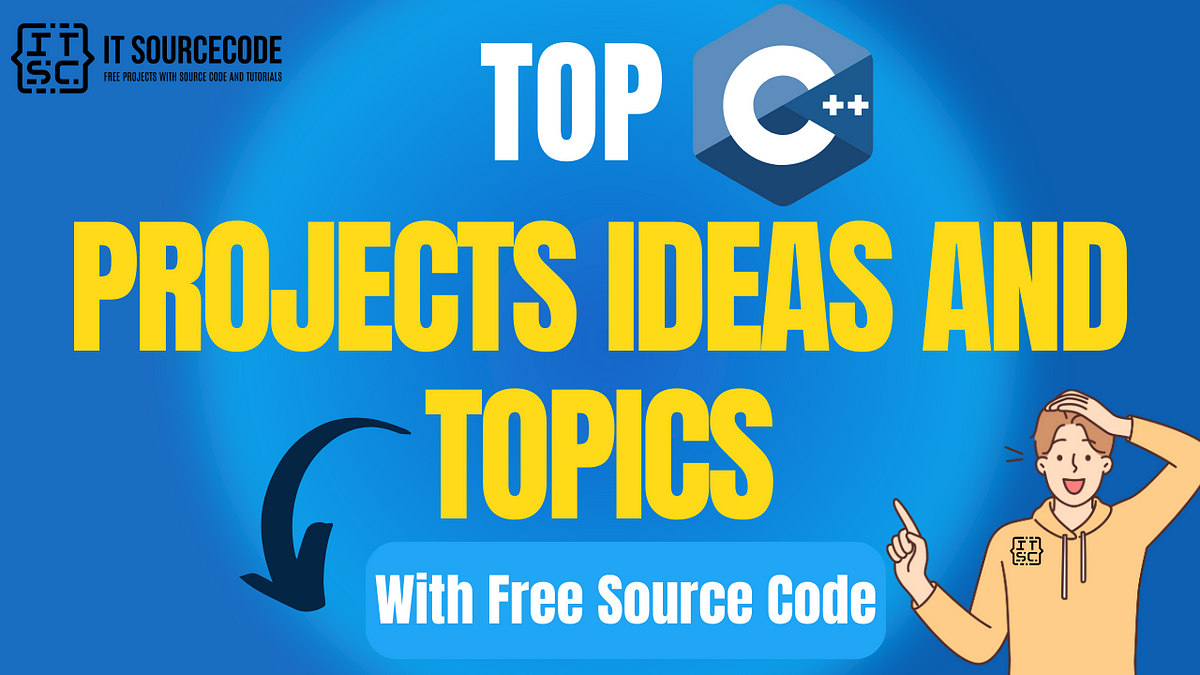 Top 15 C++ Projects Ideas and Topics For Beginners — Advance with ...
