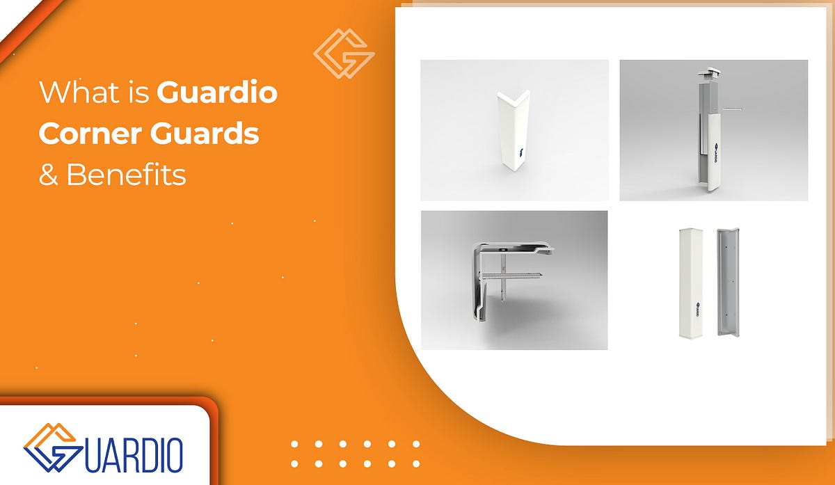 What is Guardio Corner Guards & Benefits by Amigoways Technologies