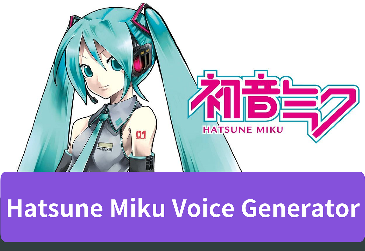 Unleash Your Creativity Create a Hatsune Miku Voice Generator by