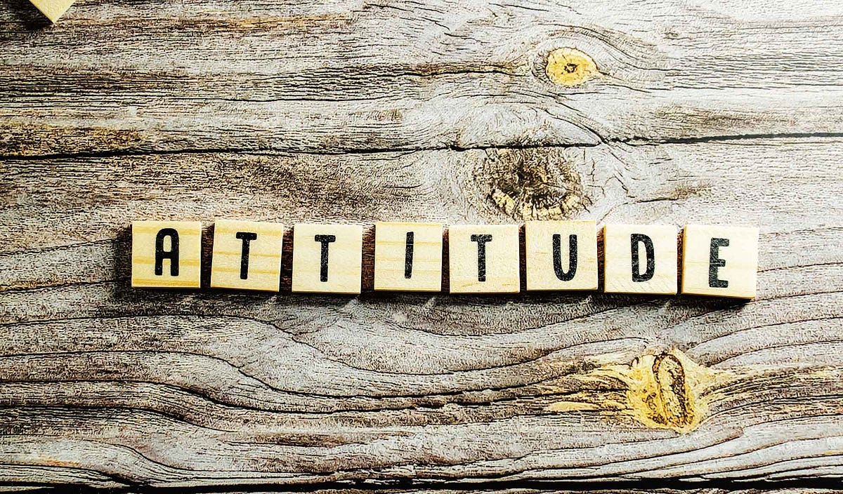 The Power of Attitude