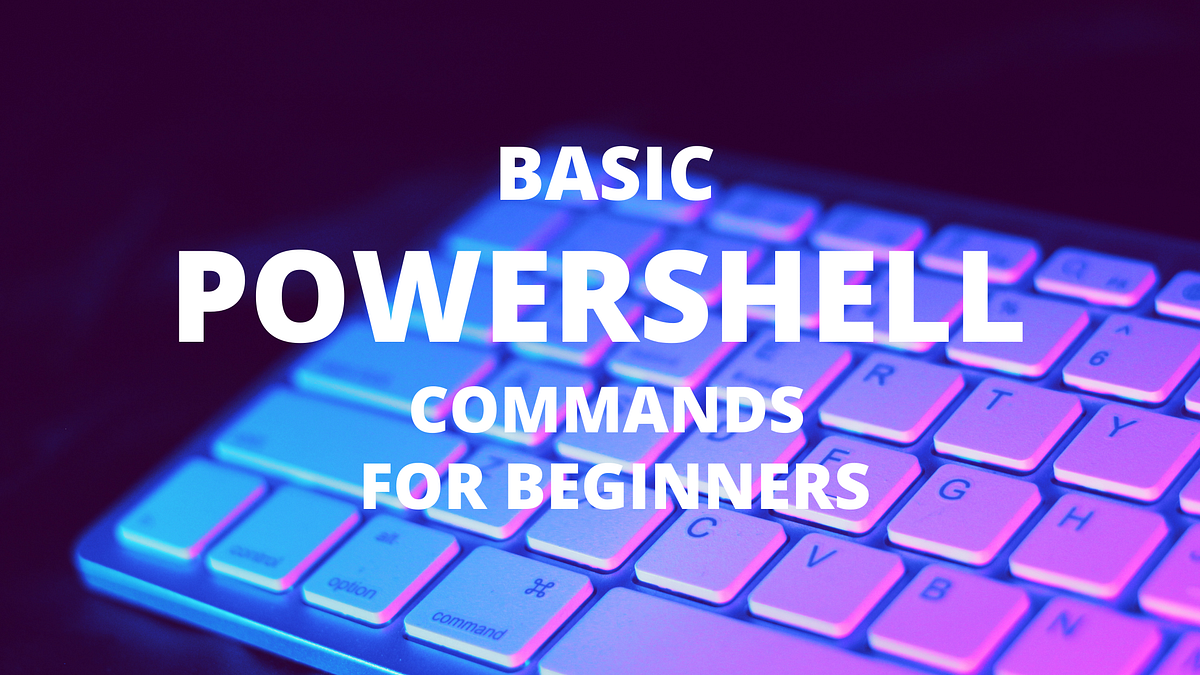 Powershell beginner commands. Important points before you start… by
