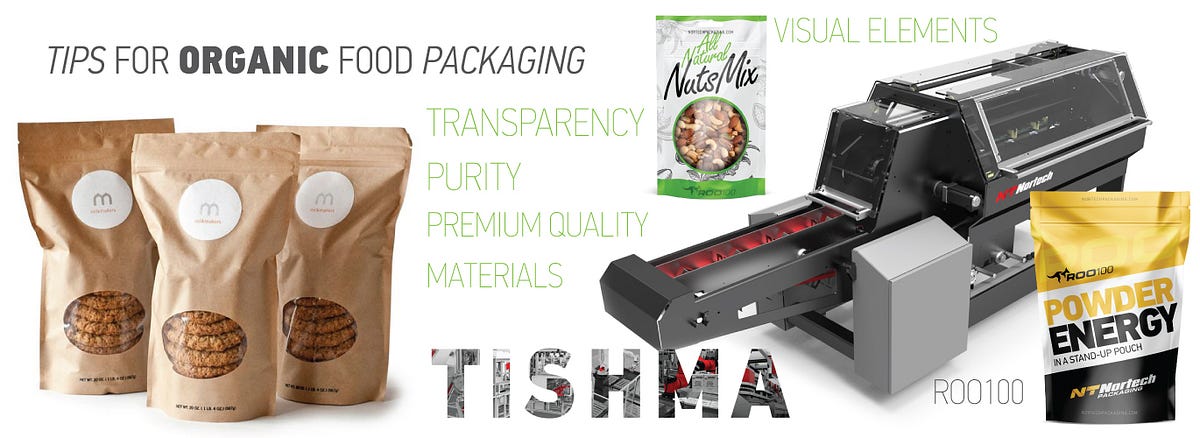 Organic Food Packaging Tips. Organic food market grew tremendously… | by TISHMA TECHNOLOGIES | Medium