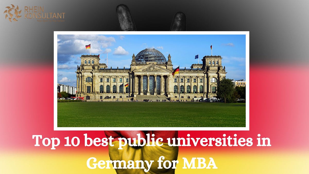 Top 10 best public universities in Germany for MBA | by Rhein ...
