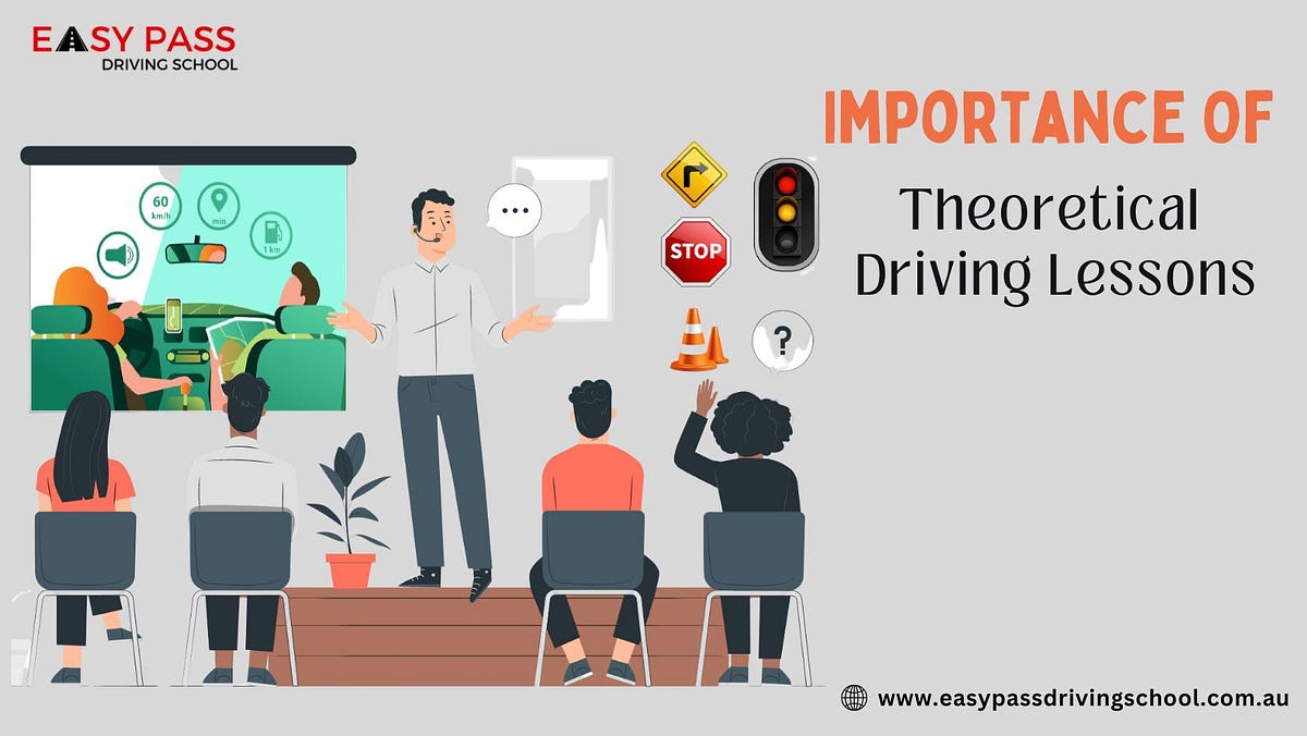 Understanding the Significance of Theoretical Driving Lessons by Easy
