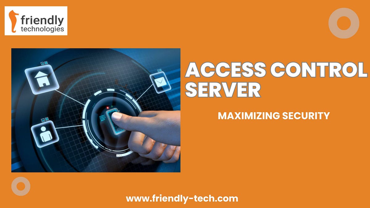 Access Control Server in a Connected World by FriendlyTechnologies