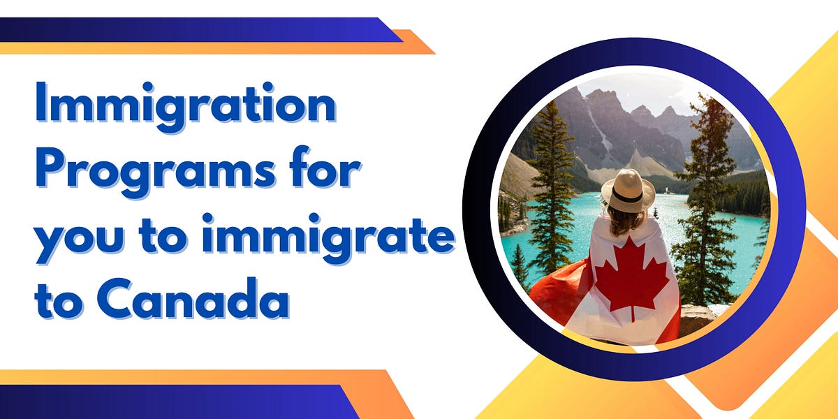 Immigration Programs for you to immigrate to Canada by shu_king01
