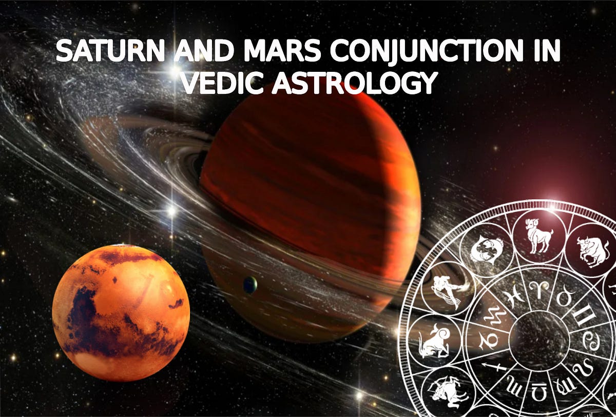 SATURN AND MARS CONJUNCTION IN VEDIC ASTROLOGY by Subir Pal Vedic