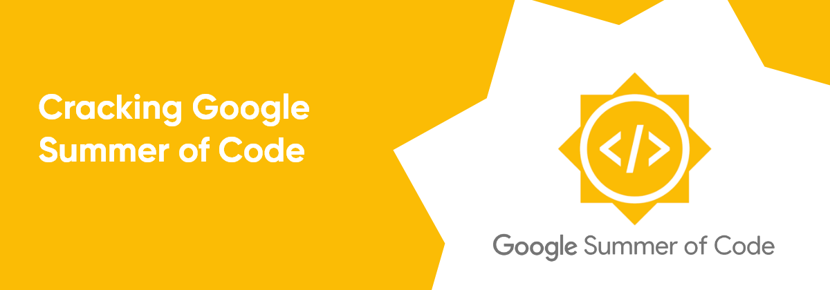 GSOC -(Complete Guide ). After the completion of Google Summer… | by ...