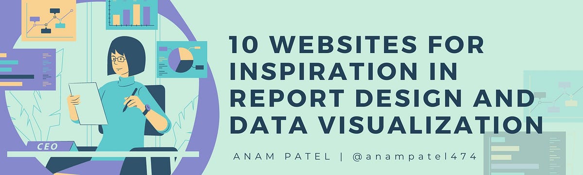 10 Websites for Inspiration in Report Design and Data Visualization ...