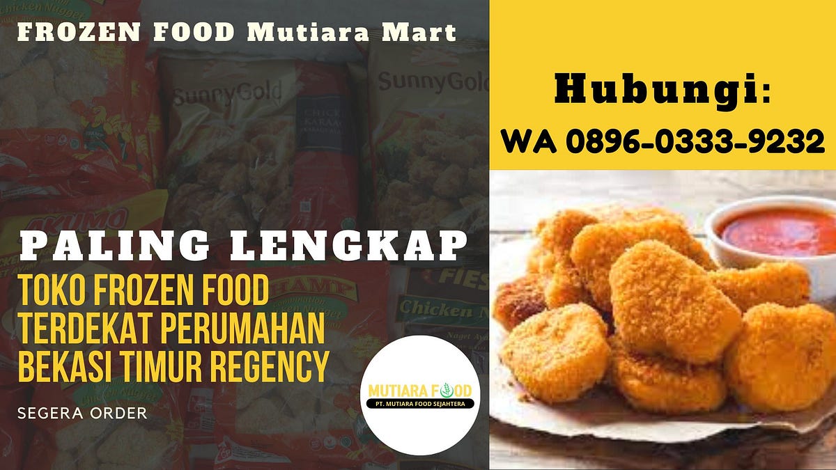 PALING LENGKAP, WA 089603339232 Toko Frozen Food Terdekat Perumahan