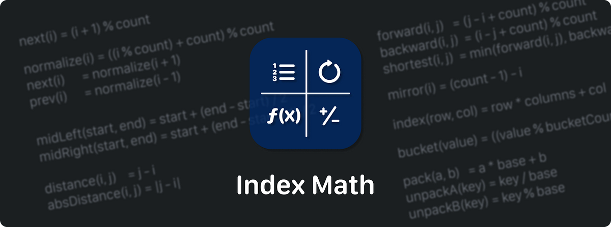 Index Math Cheat Sheet: Wrapping, Distance, Mapping | Stackademic