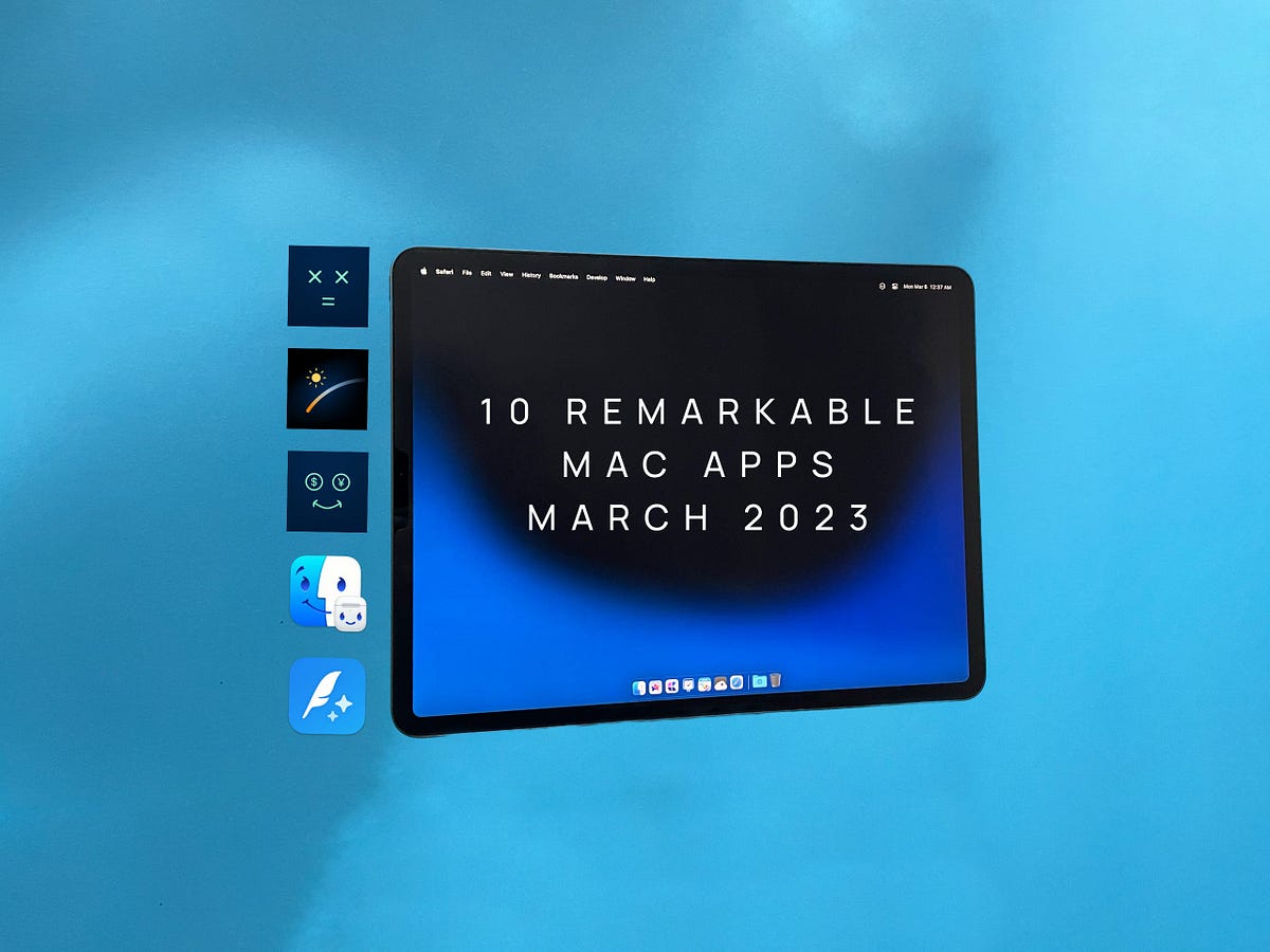 10 Remarkable Mac Apps — Mar 2023 by Clark Mac O’Clock Medium