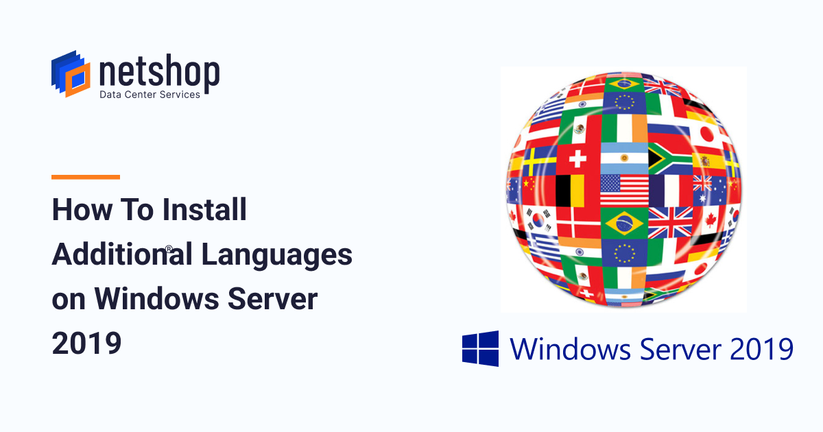 How To Install Language Pack on Windows Server 2019 | by NetShop ISP |  Medium