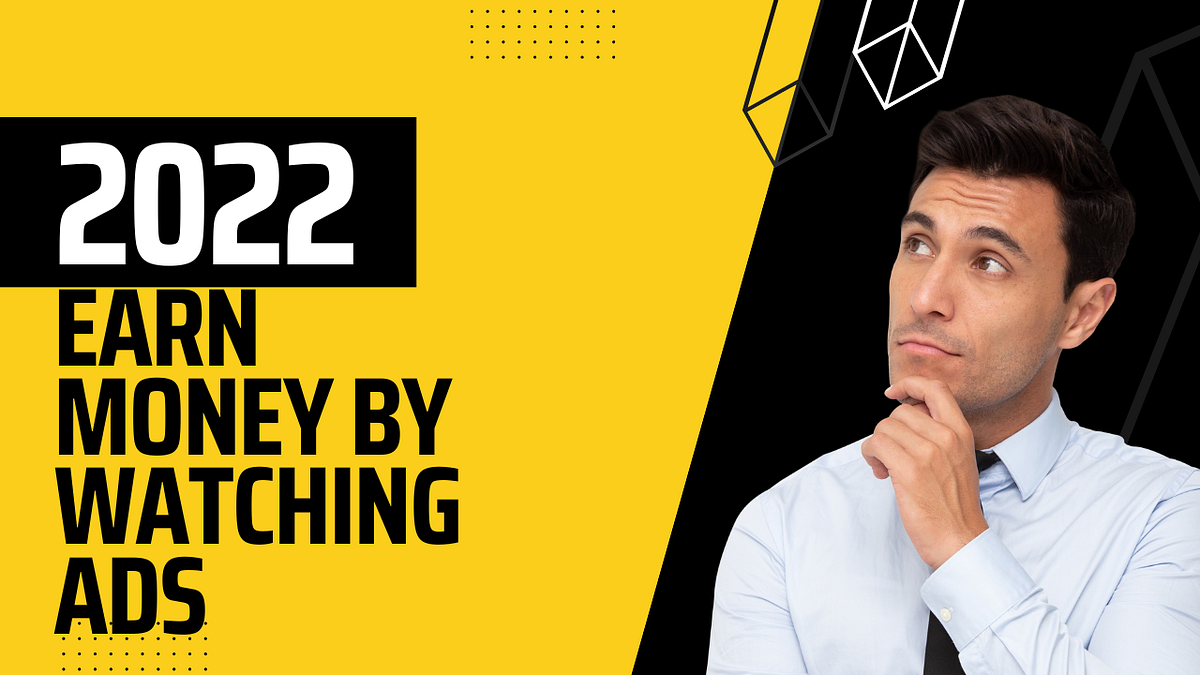Earn Money by Watching Ads. 1. Adviev | by Malikfahadhussains | Medium