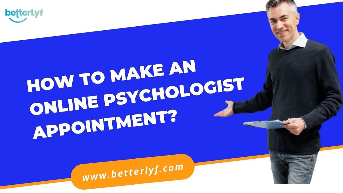How to make an online psychologist appointment? by Somiya Wake Medium