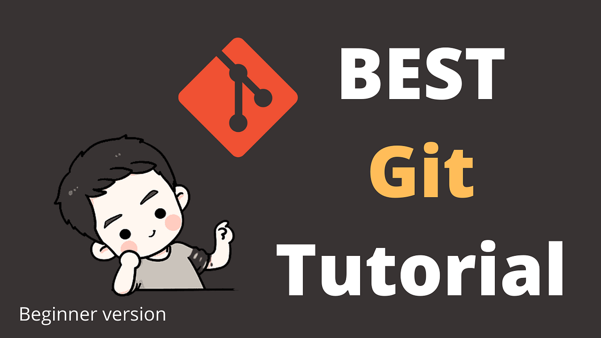 Git — First Time? The Best Way to Collaborate with Other Developers ...