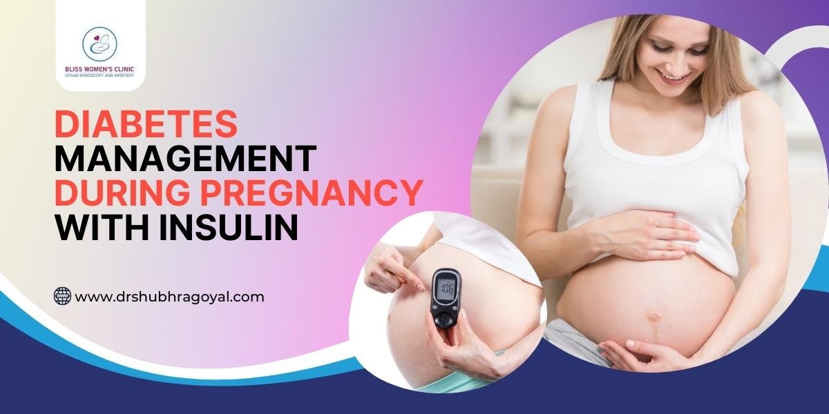 Diabetes Management during Pregnancy with Insulin by Bharatvarsh