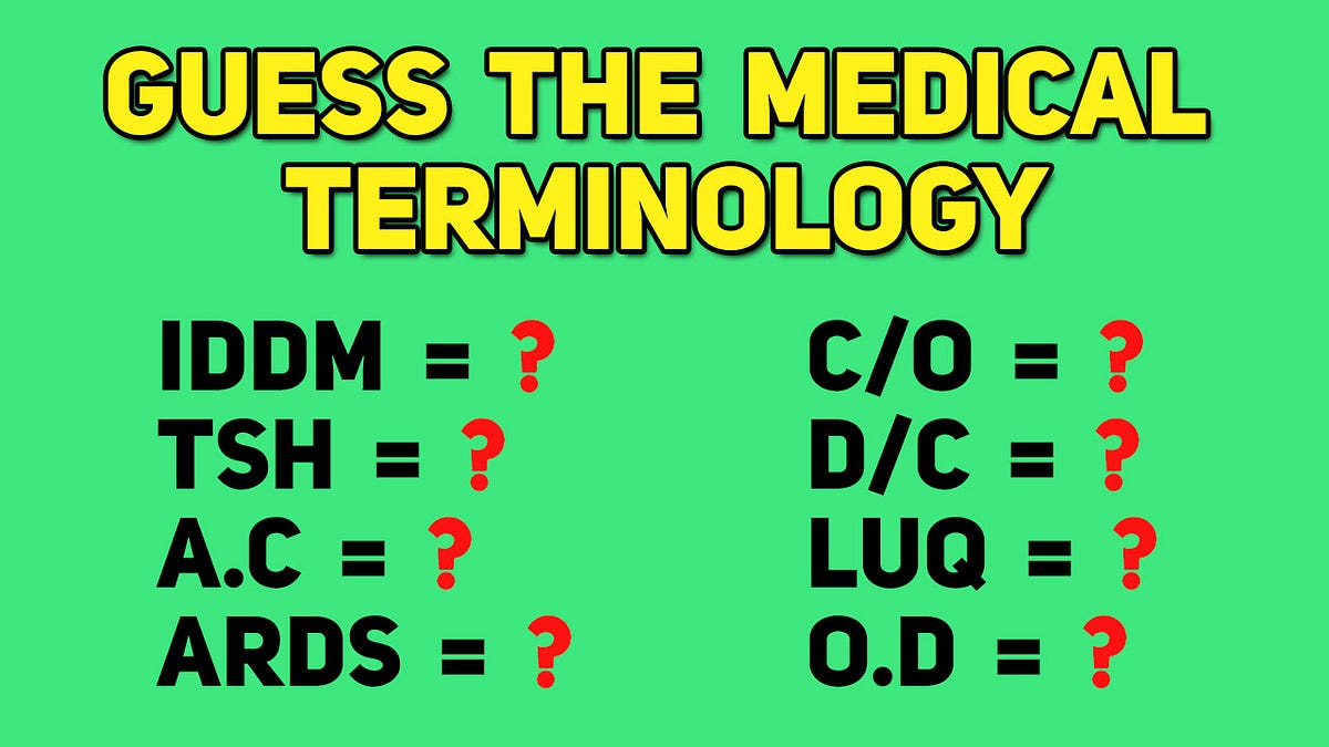Guess The Medical Terminology Abbreviations Quiz Med Brain Media Medium