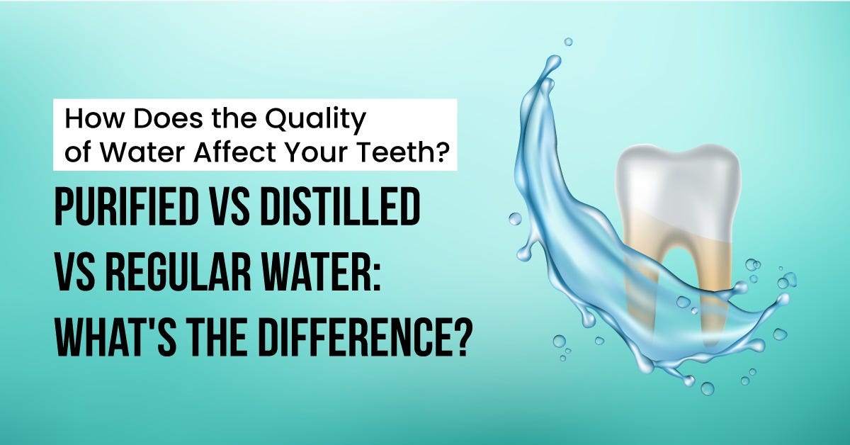 WHAT IS THE EFFECT OF WATER ON TEETH? HOW DOES WATER QUALITY AFFECT TEETH? by Vithoba