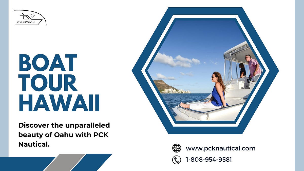 Visiting Hawaii’s Best Attractions with Boat Tour Hawaii by PCK