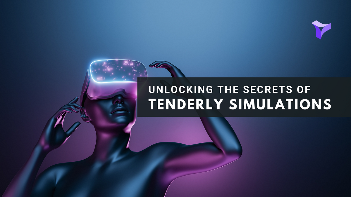 Unleashing the Power of Tenderly Simulations for Optimal Dapp ...