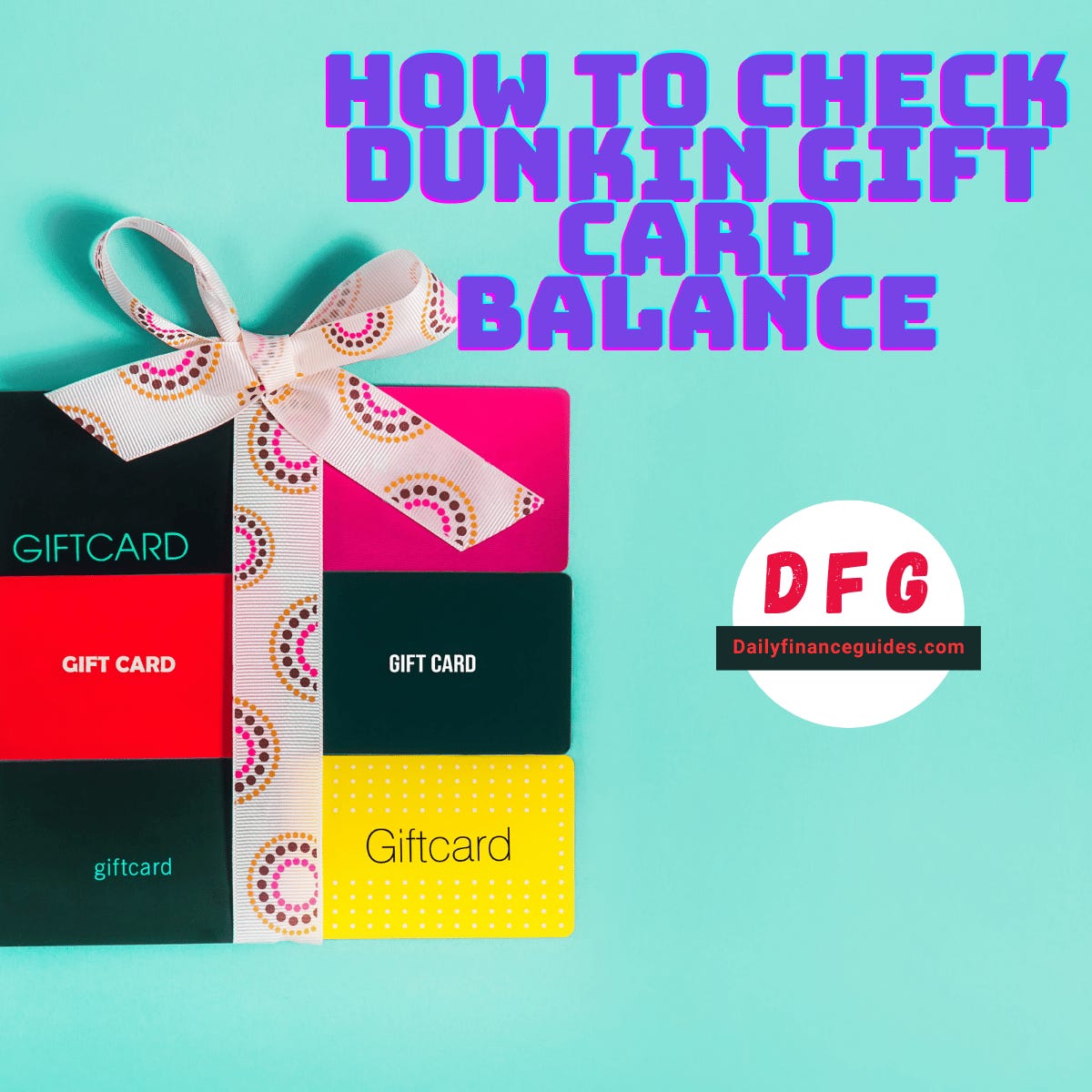 How To Check Dunkin Gift Card Balance by Dailyfinanceguides Jul