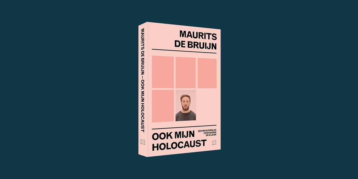 1 mei verschijnt ‘Ook mijn Holocaust’ van Maurits de Bruijn | by Bowi