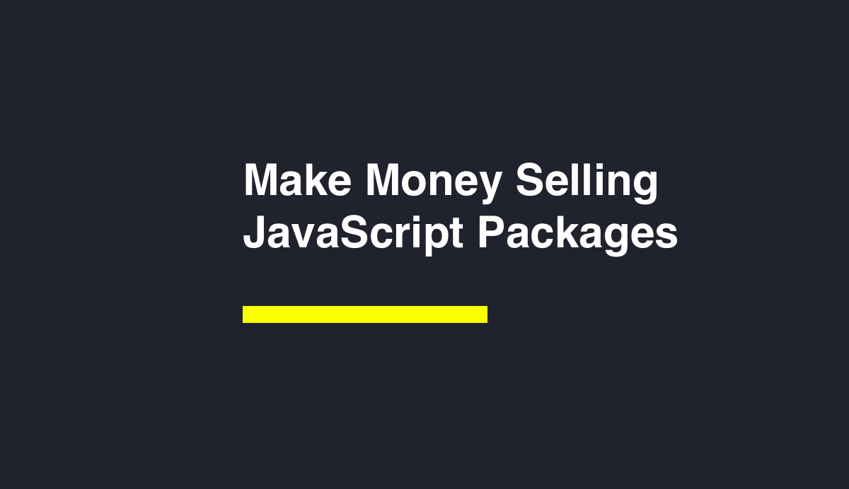Monetizing JS Packages as Easy as `npm publish` | by Spencer Jones | Medium