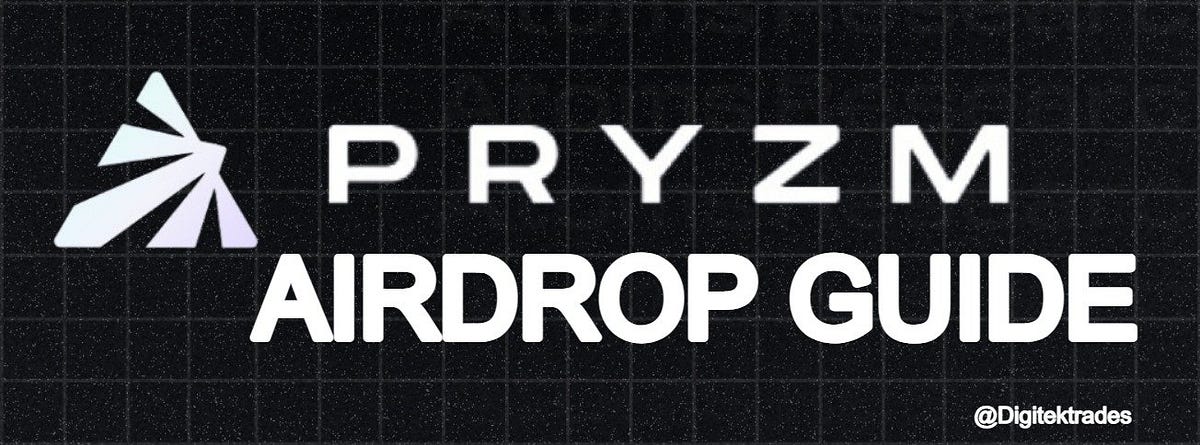 Pryzm Airdrop: The Ultimate Step-by-Step Guide To Claiming Your Tokens ...