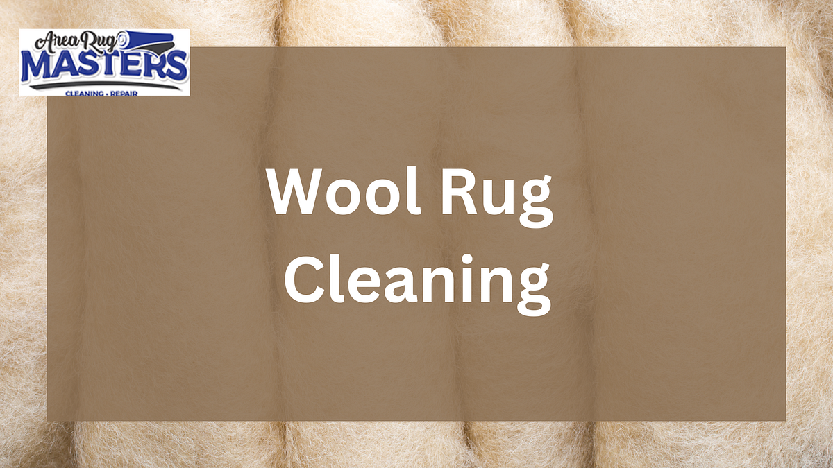 The Art of Wool Rug Cleaning. Discover the best wool rug cleaning… by Area Rug Masters Feb